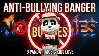 No Bullies | Pj Panda | Anti-Bullying Banger | Music Kids Love | HipHop Parents Respect Wealth