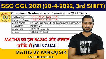 SSC CGL 2021 (20 April, 3rd Shift) Maths Solution (BILINGUAL) | Tier-1 Solved Paper by PANKAJ SIR