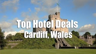Cheap Hotels Cardiff City Centre | Cardiff Hotel Deals