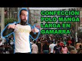 PROCESO COMPLETO CONFECCIÓN DE POLO MANGA LARGA MODELO BÉISBOL PARA MEDIA ESTACIÓN EN GAMARRA