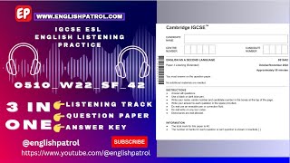 0510/42 Oct Nov 2022 Listening Variant -42 | IGCSE ESL Listening Paper 4