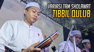 Variasi Tam Sholawat Tibbil Qulub || Syubbanul Muslimin || SR 