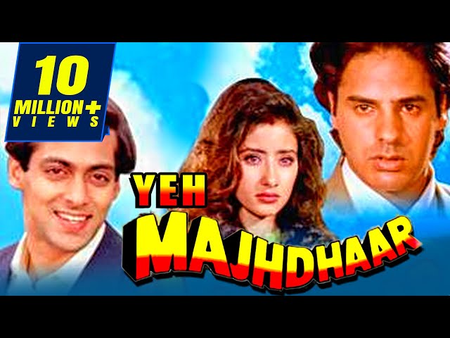 Yeh Majhdhaar (1996) Full Hindi Movie | Salman Khan, Manisha Koirala, Rahul Roy class=