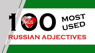NEW! Learn 100 most used russian adjectives with RUSSIMPLITY