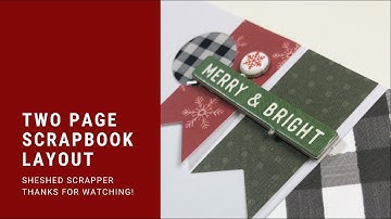 Two Page Scrapbook Layout Process Video: The Many Faces of Christmas Morning