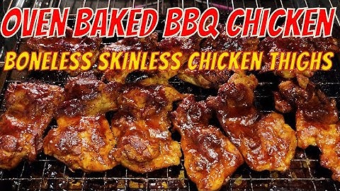 Barbecue boneless skinless chicken thighs in the oven