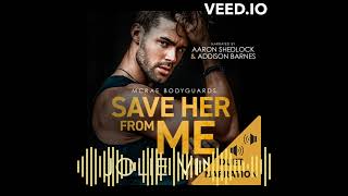 Save Her from Me (McRae Bodyguards, #2) - audio extract NSFW