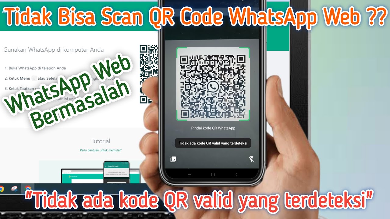 Cara Mengatasi WhatsApp Tidak Bisa Scan QR Code WA WEB "Tidak ada kode