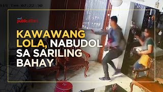 KAWAWANG LOLA, NABUDOL SA SARILING BAHAY!
