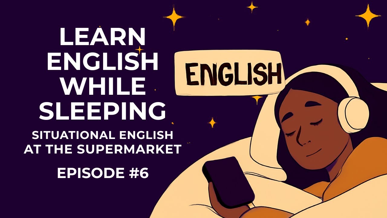 Quickly Learn Supermarket English While You Sleep! 🛍️ | Situational English | Episode 6