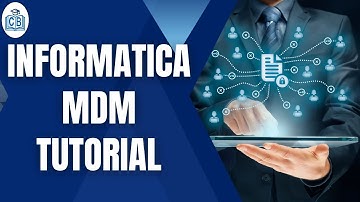 Informatica MDM Tutorial | Informatica MDM Certification | Informatica MDM videos | CyberBrainer