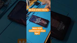 RESOLVIDO!!!MOTO G34... REINICIANDO?? FÁCIL FACIL #iphone #smartphone #motorola #samsung