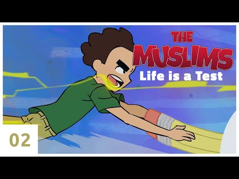 the-muslims:-life-is-a-test-[english-islamic-cartoon-for-children-(no-music)]