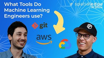 What tools do ML engineers use? | Spatialedge AI Show | Machine Learning & MLOps Part 2