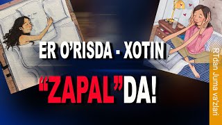 Er o'risda - xotin "zapal"da! - RTdan va'z