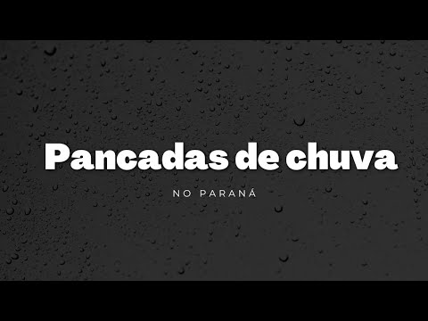 Terça-feira com previsão de pancadas de chuvas em algumas regiões do Paraná