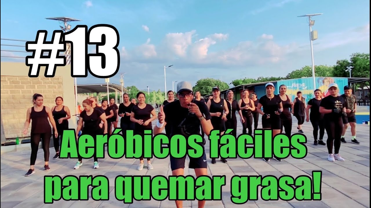 #13 AERÓBICOS FÁCILES PARA QUEMARSE GRASA! William Río. EJ