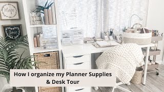 How I organize my Planner Supplies and Desk Tour