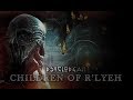 Psyclopean - Children Of R'lyeh (atmospheric/dark ambient/Cthulhu/experimental/Lovecraft/mythos)2018