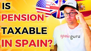 Is Pension Taxable in Spain? (Retire in Spain)