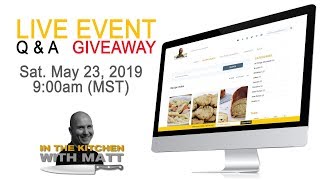 Live Stream Event Q&A and Giveaway MAY 2020 | In the Kitchen with Matt