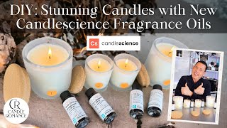 Creating Scented Magic: Making Candles with the Latest Fragrance Oils from Candlescience