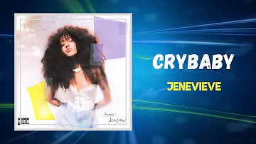 Jenevieve - Crybaby (Lyrics)