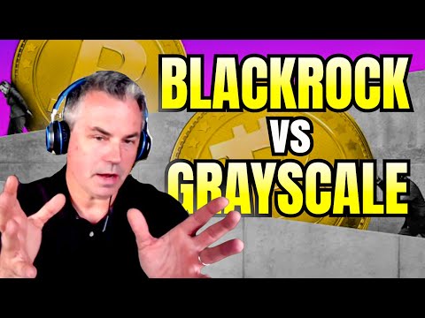 Grayscale Bitcoin Fund vs BlackRock Bitcoin Trust