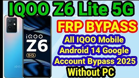 IQOO Z6 5G Z6 Pro FRP Bypass | Latest Security Update Android 14/15 | All Iq00 Google Account Bypass