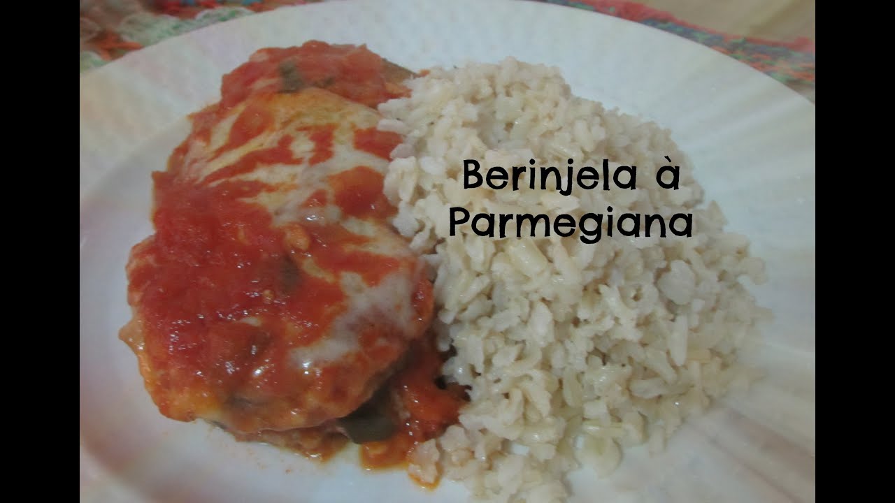 RECEITA: BERINJELA À PARMEGIANA
