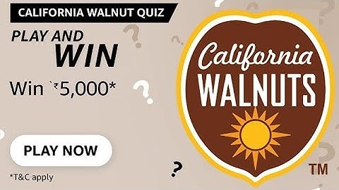 California walnut amazon quiz questions and answers for May 2022