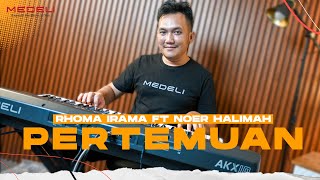 Rhoma Irama Ft Noer Halimah - Pertemuan | Medeli AKX10 Arranger Pro Series digital workstation
