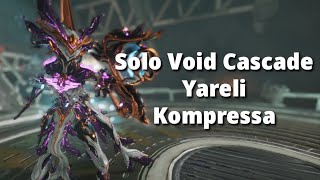 Yareli Prime & Kompressa Prime Solo Void Cascade lvl cap | Warframe