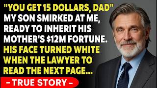 My Son Said I Would Get NOTHING From My Ex-Wife's $160M Will - Lawyer You Inherit All; He Gets $15