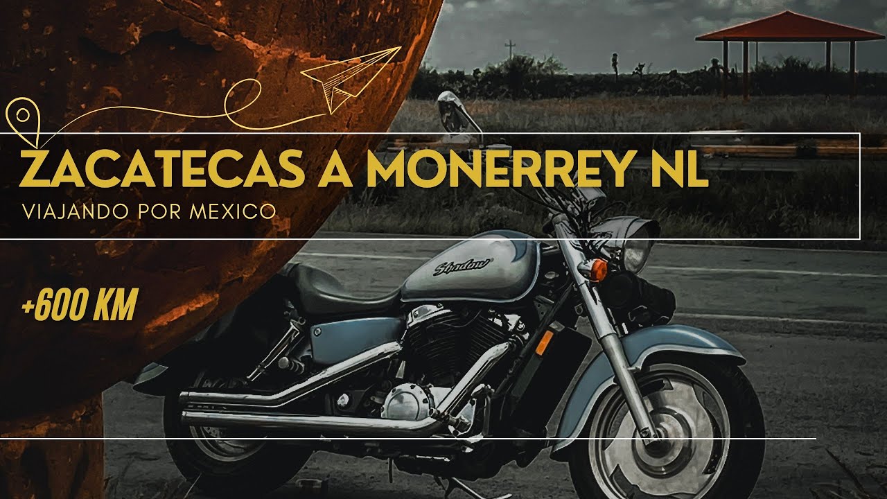 Viaje en Moto Monterrey - Aguascalientes -Zacatecas