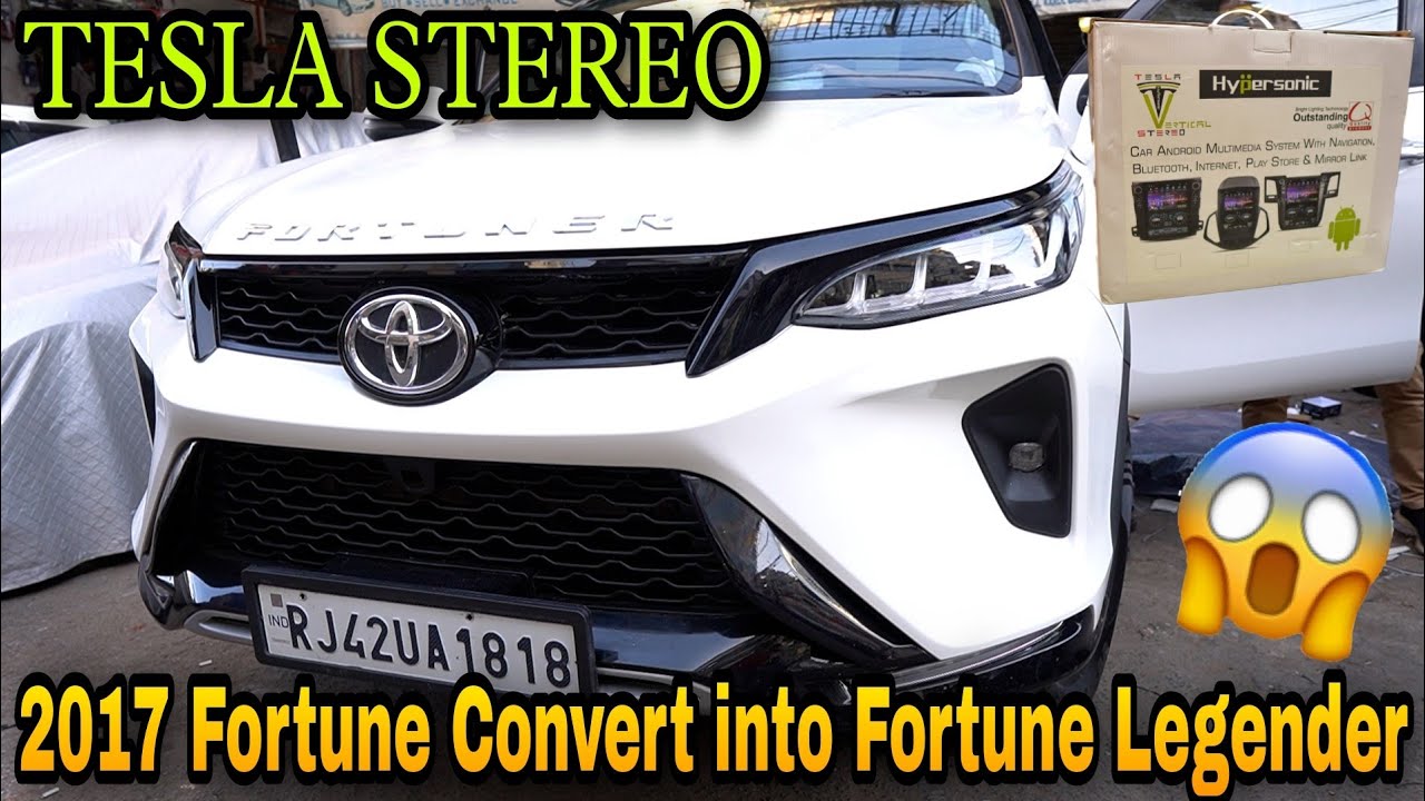 2017 Toyota Fortune Convert into Fortune Legender 🔥 TESLA Type Stereo