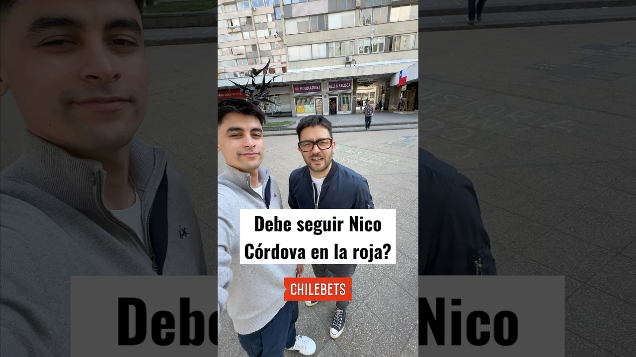 ¿DEBE SEGUIR NICO CORDOVA EN LA ROJA? 🇨🇱