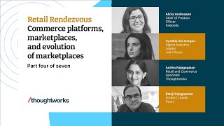 Thoughtworks Retail Rendezvous - Commerce Platforms, Marketplaces And Evolution Of Marketplaces