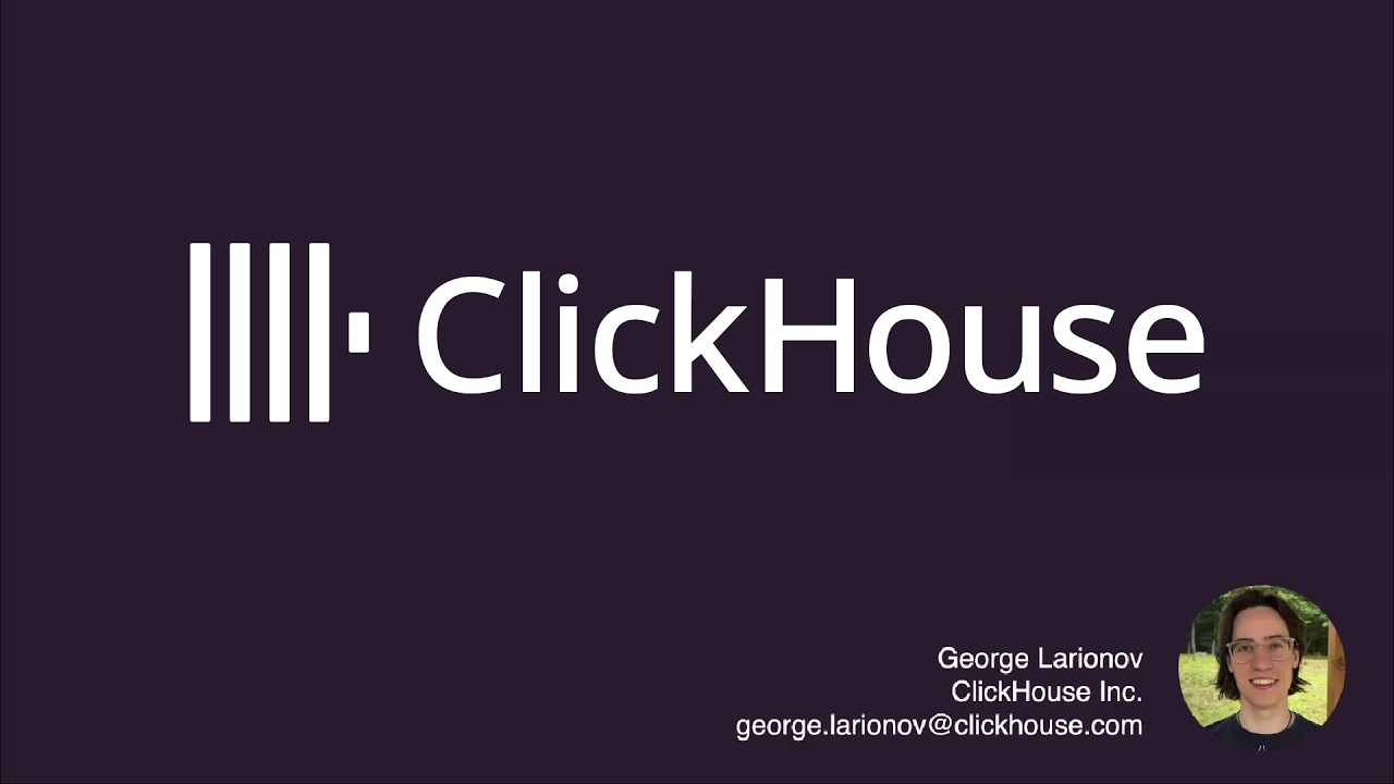Introduction to ClickHouse's Data Storage Architecture (George Larionov)
