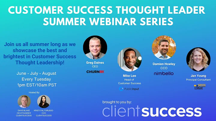 Summer Webinar Series: Building Scaled Customer Success that Works - DayDayNews