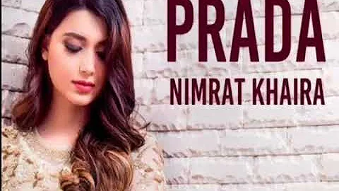 PRADA -(Full Song)- NIMRAT KHAIRA | Prada by Nimrat khaira | LATEST PUNJABI SONG 2018