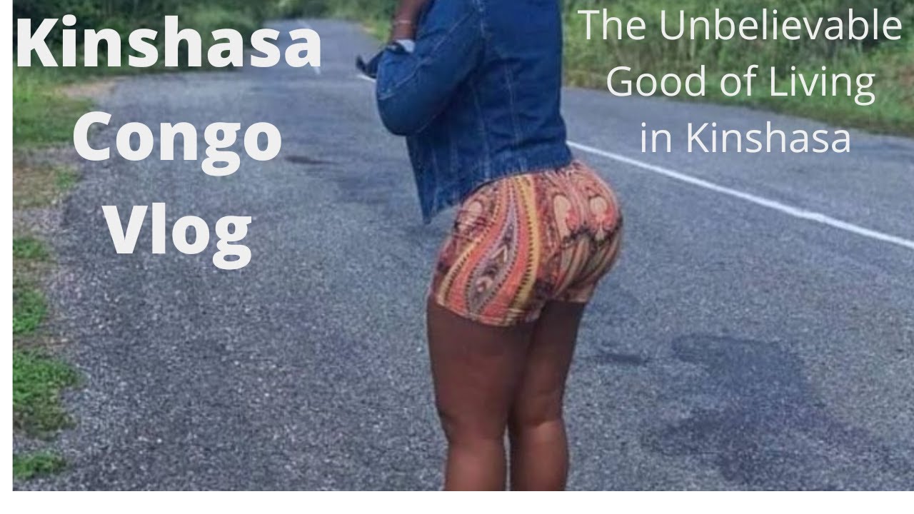 Kinshasa Congo vlog: The Unbelievable Good of Living in Kinshasa - YouTube