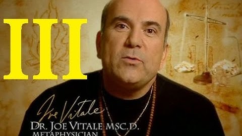How To Clear Your Mind Of Negative Thoughts - Joe Vitale - Part 3