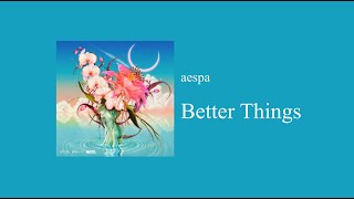 Aespa - Better Things 