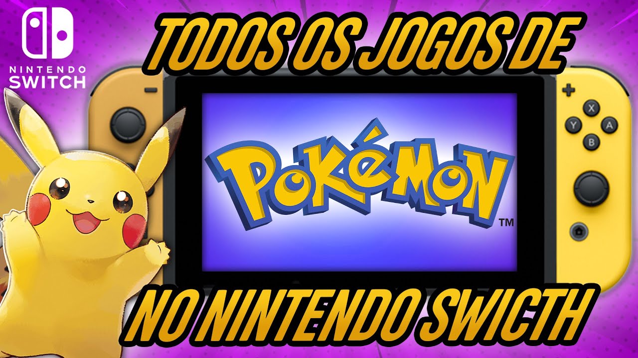 GUIA DEFINITIVO dos JOGOS DE POKÉMON no Nintendo Switch: Qual comprar? Qual  começar? Opções baratas 