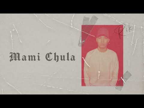 Rik - Mami Chula (PLAY 3)