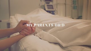 My Parents Died