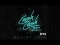 Cash Cash - All My Love feat. Conor Maynard (lyrics)
