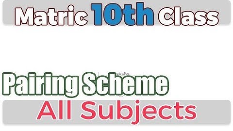 pairing scheme of 10th class  | chemestry , physics bio math ps