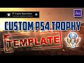 PS4 Trophy Effect Tutorial &amp; Free Template (Adobe After Effects)